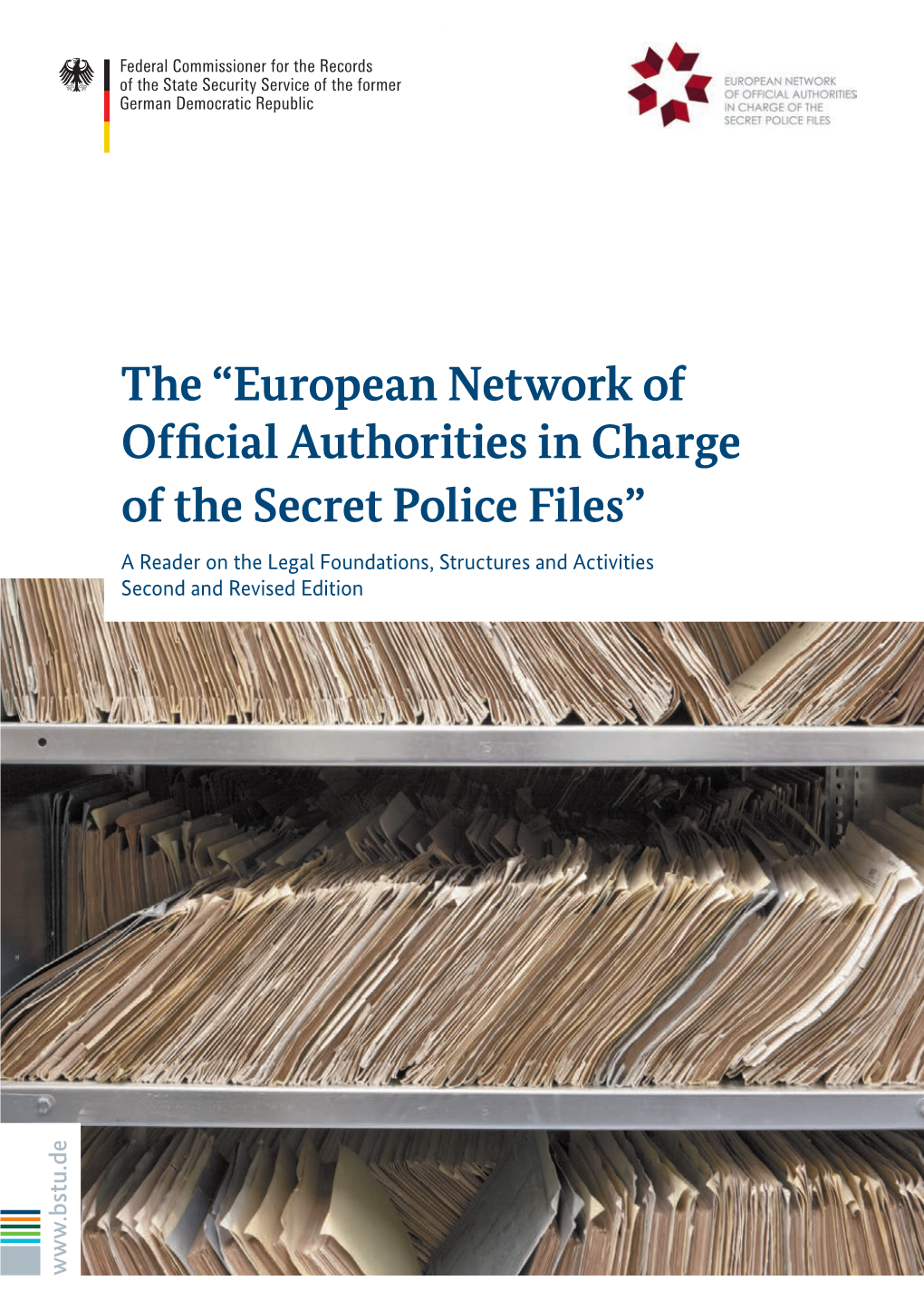 The “European Network of Official Authorities in Charge of the Secret Police Files”