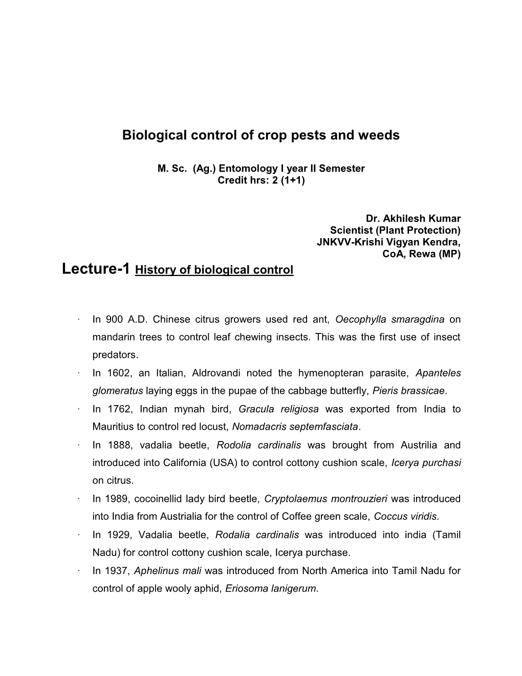 Biological Control of Crop Pests and Weeds