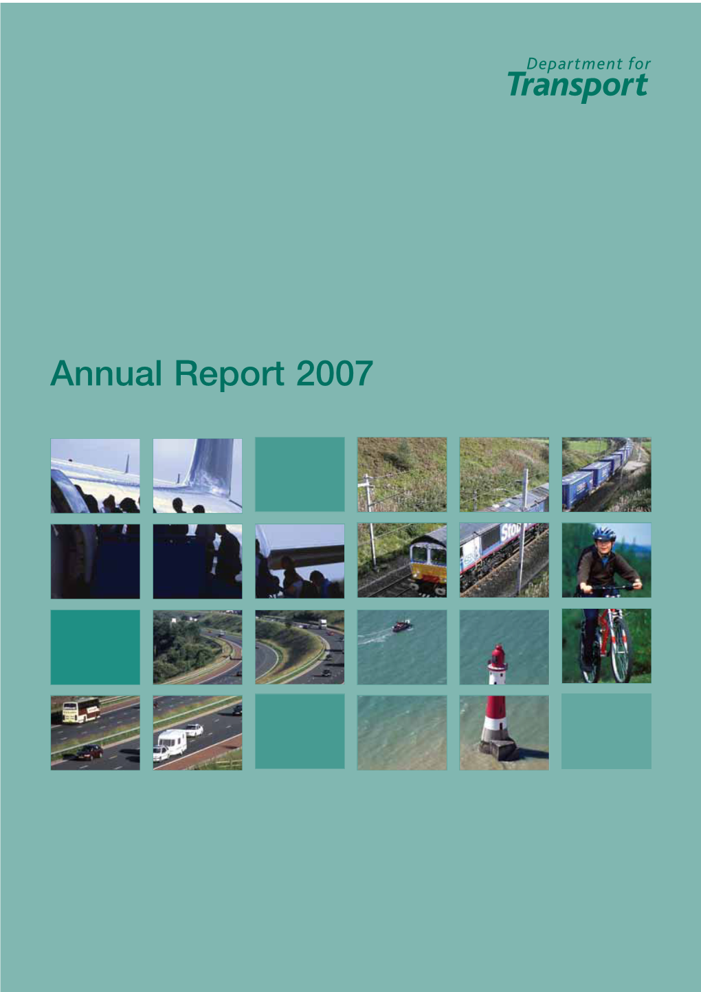 Department for Transport Annual Report 2007 Cm 7095