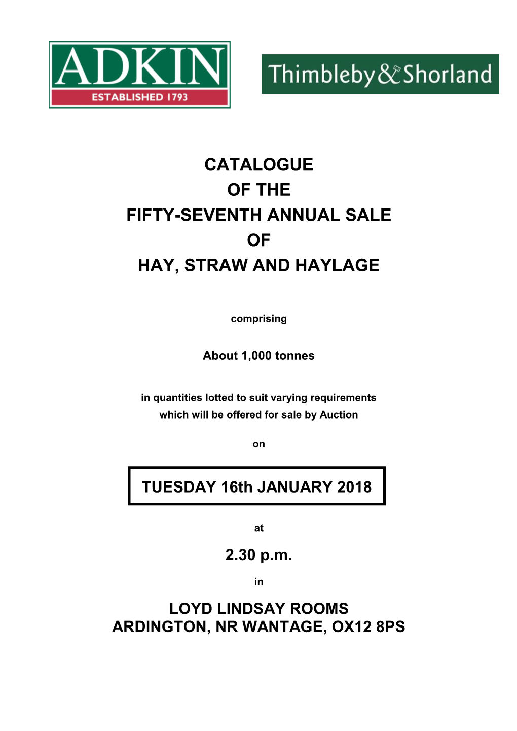 Catalogue of the Fifty-Seventh Annual Sale of Hay, Straw and Haylage