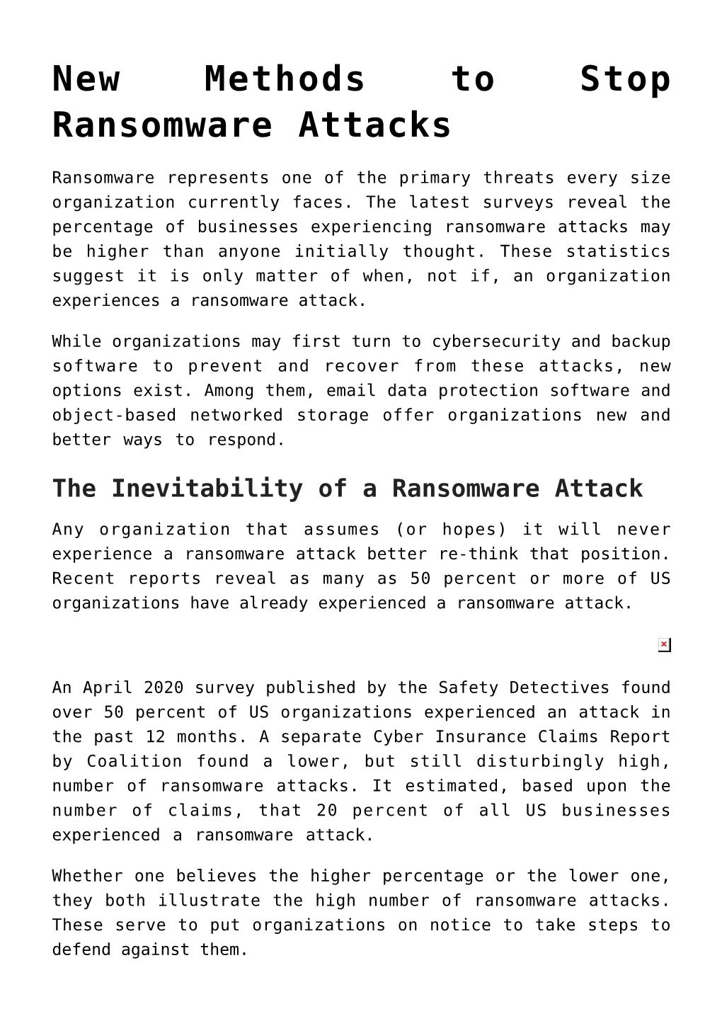 New Methods to Stop Ransomware Attacks,Security and Storage Finally Create a Sensible Union,Backup's Two-Pronged Response to R