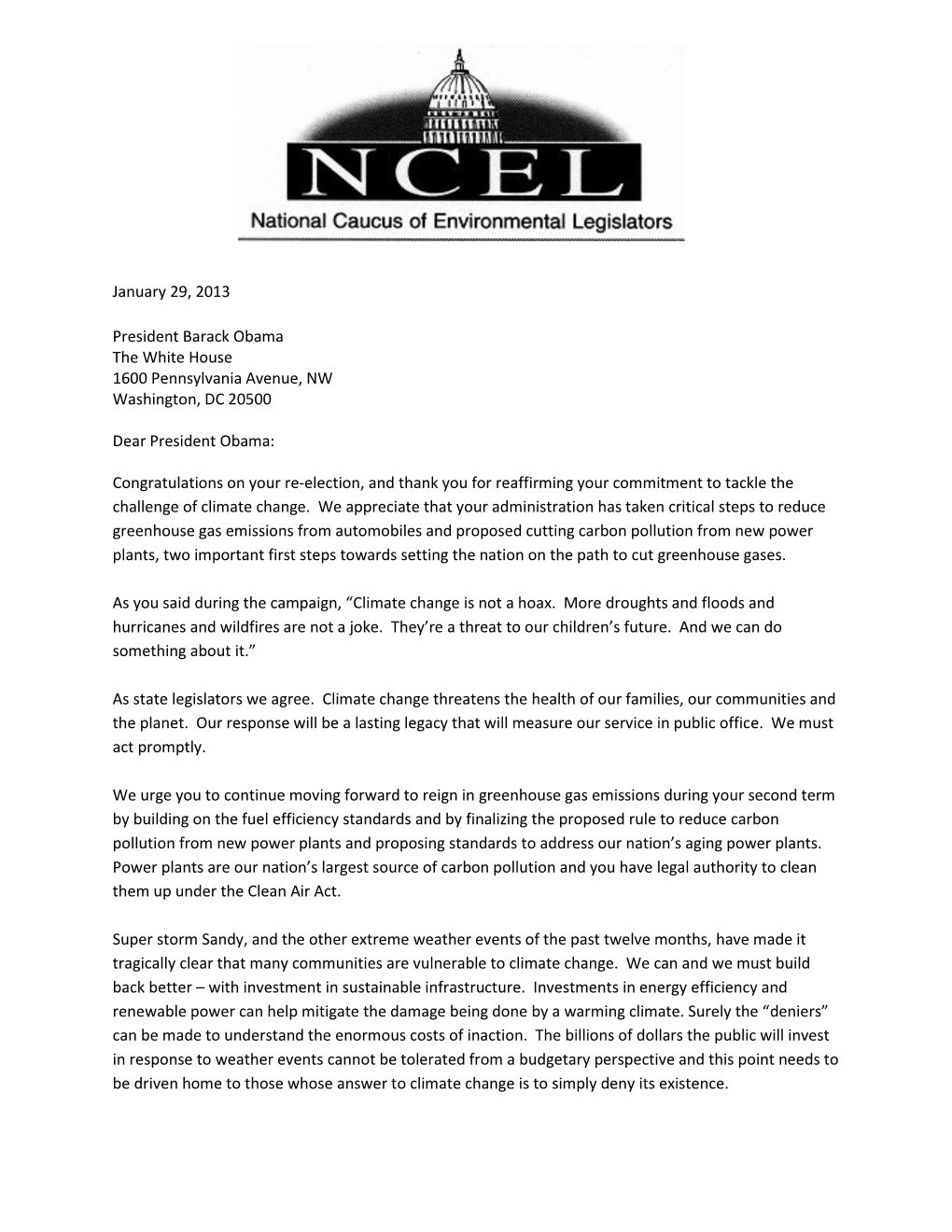 January 29, 2013 President Barack Obama the White House 1600 Pennsylvania Avenue, NW Washington, DC 20500 Dear President Obama
