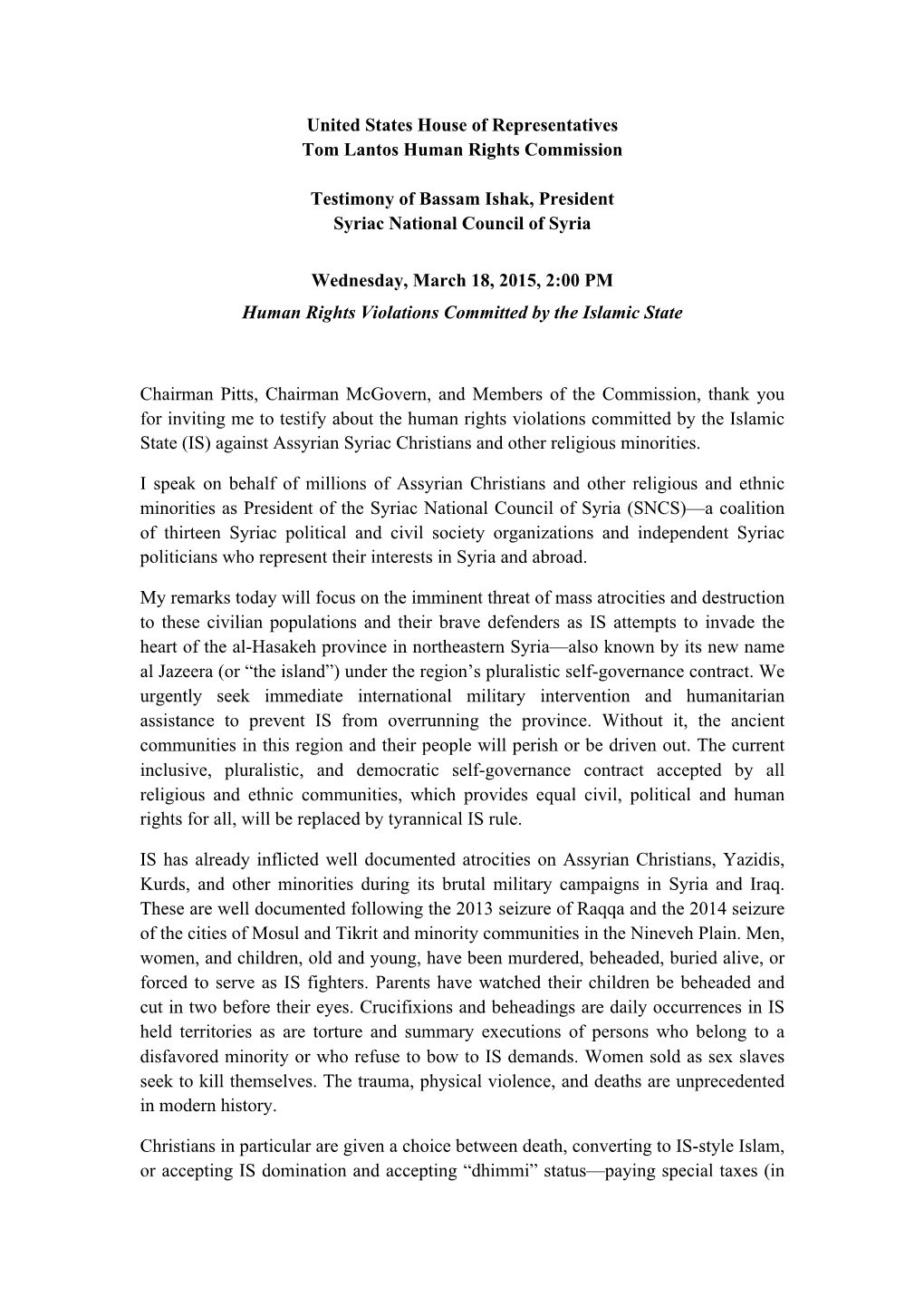 United States House of Representatives Tom Lantos Human Rights Commission Testimony of Bassam Ishak, President Syriac National C