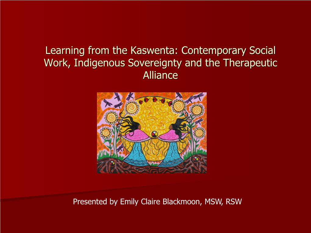 Learning from the Kaswentha: Contemporary Social Work