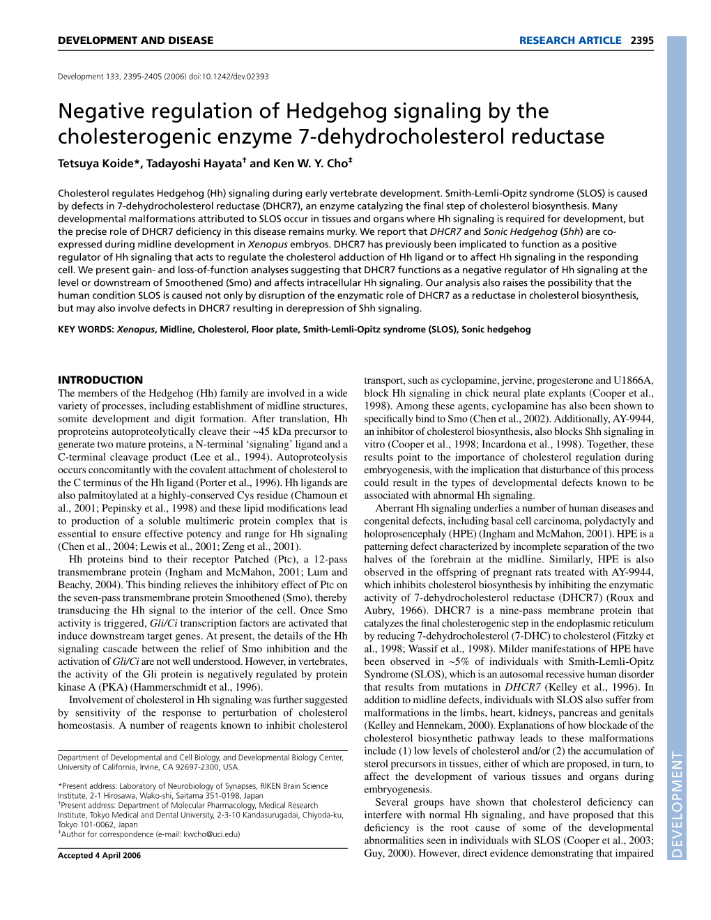 Negative Regulation of Hedgehog Signaling by the Cholesterogenic
