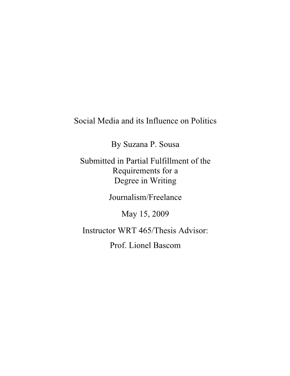 Social Media and Its Influence on Politics by Suzana P. Sousa