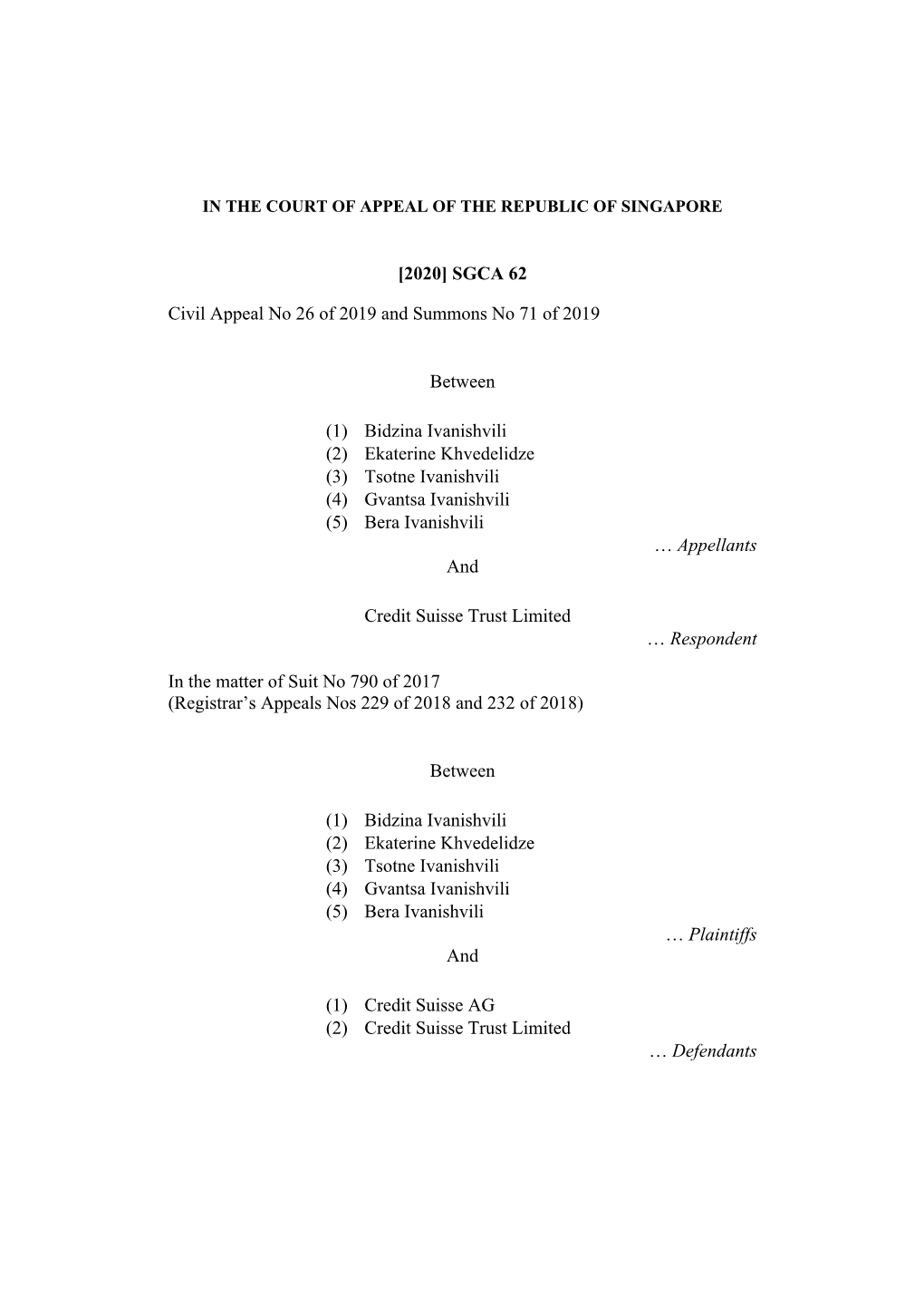 Bidzina Ivanishvili (2) Ekaterine Khvedelidze (3) Tsotne Ivanishvili (4) Gvantsa Ivanishvili (5) Bera Ivanishvili … Appellants And