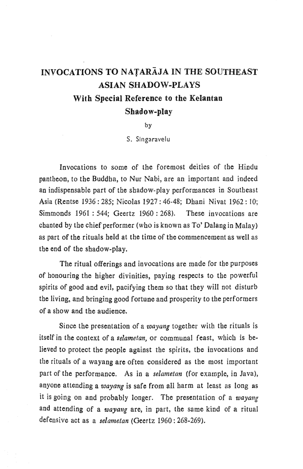 INVOCATIONS to NATARAJA in the SOUTHEAST ASIAN SHADOW-PLAYS with Special Reference to the Kelantan Shadow-Play