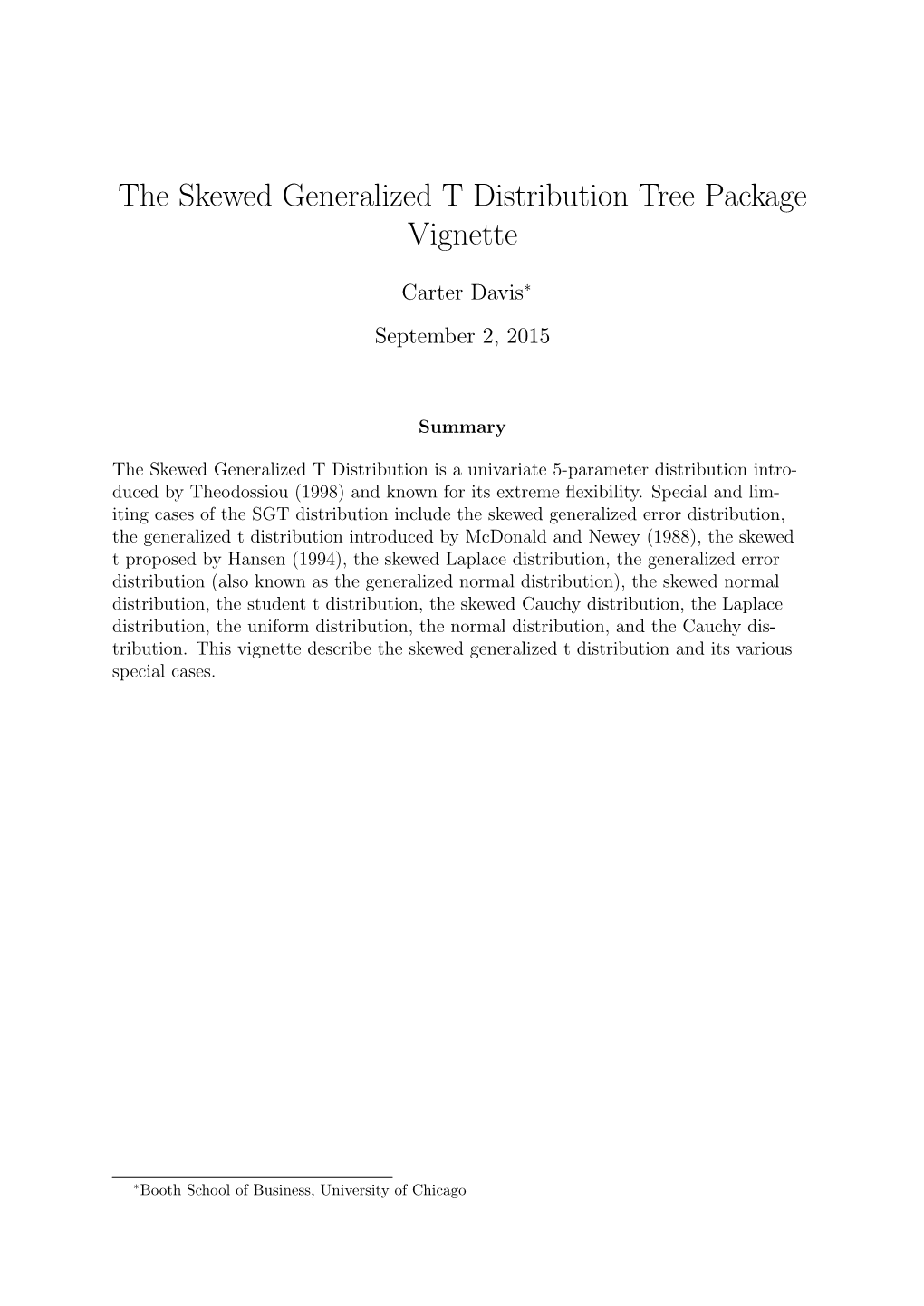 The Skewed Generalized T Distribution Tree Package Vignette