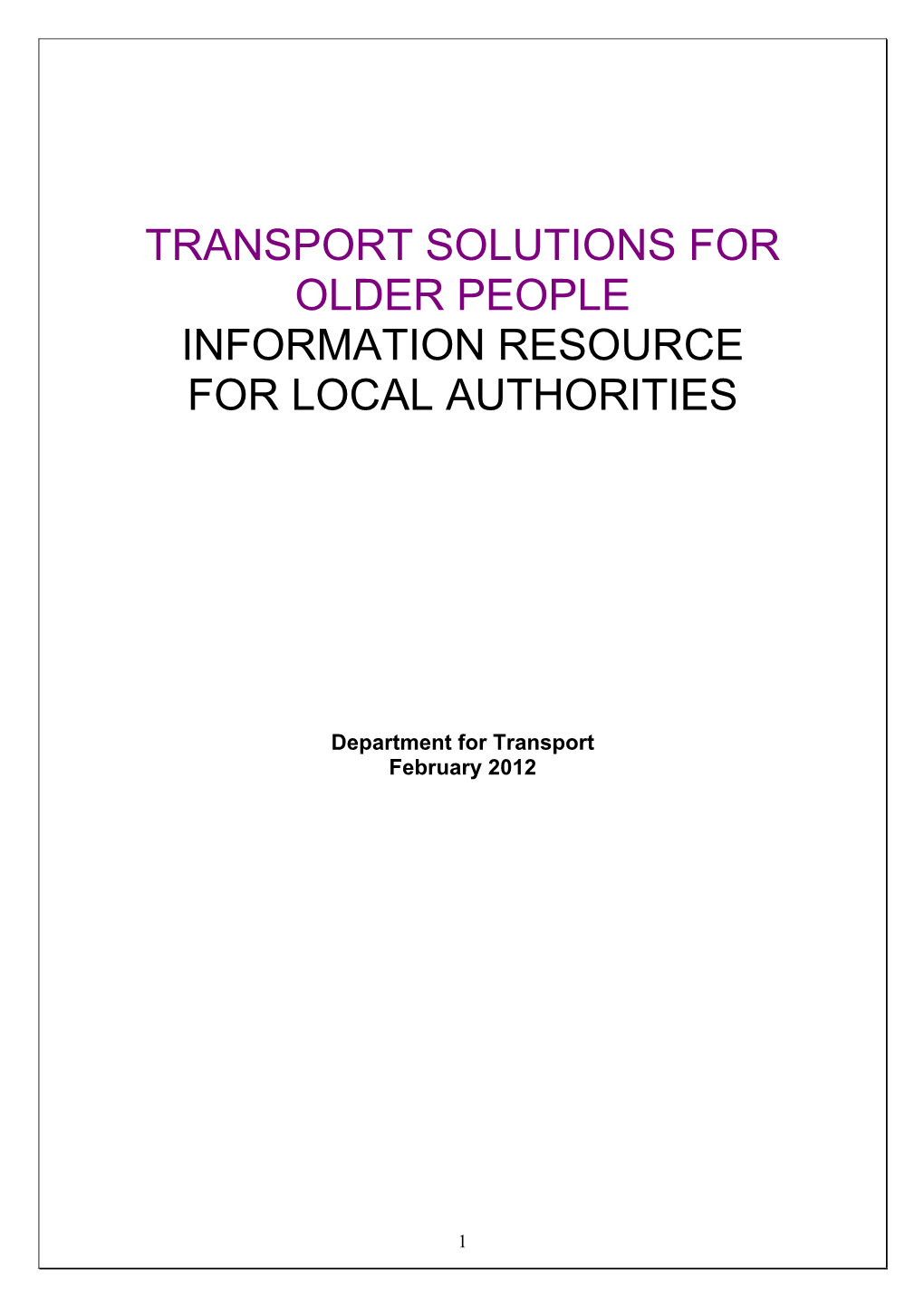 Transport Solutions for Older People Information Resource for Local Authorities