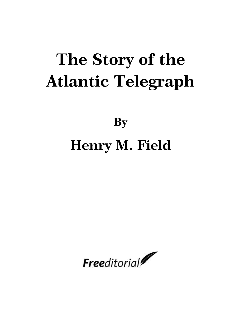 The Story of the Atlantic Telegraph