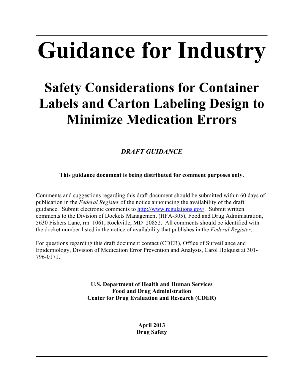 Safety Considerations for Container Labels and Carton Labeling Design to Minimize Medication Errors