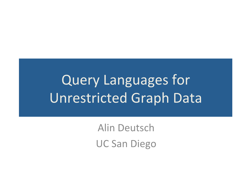 Query Languages for Unrestricted Graph Data