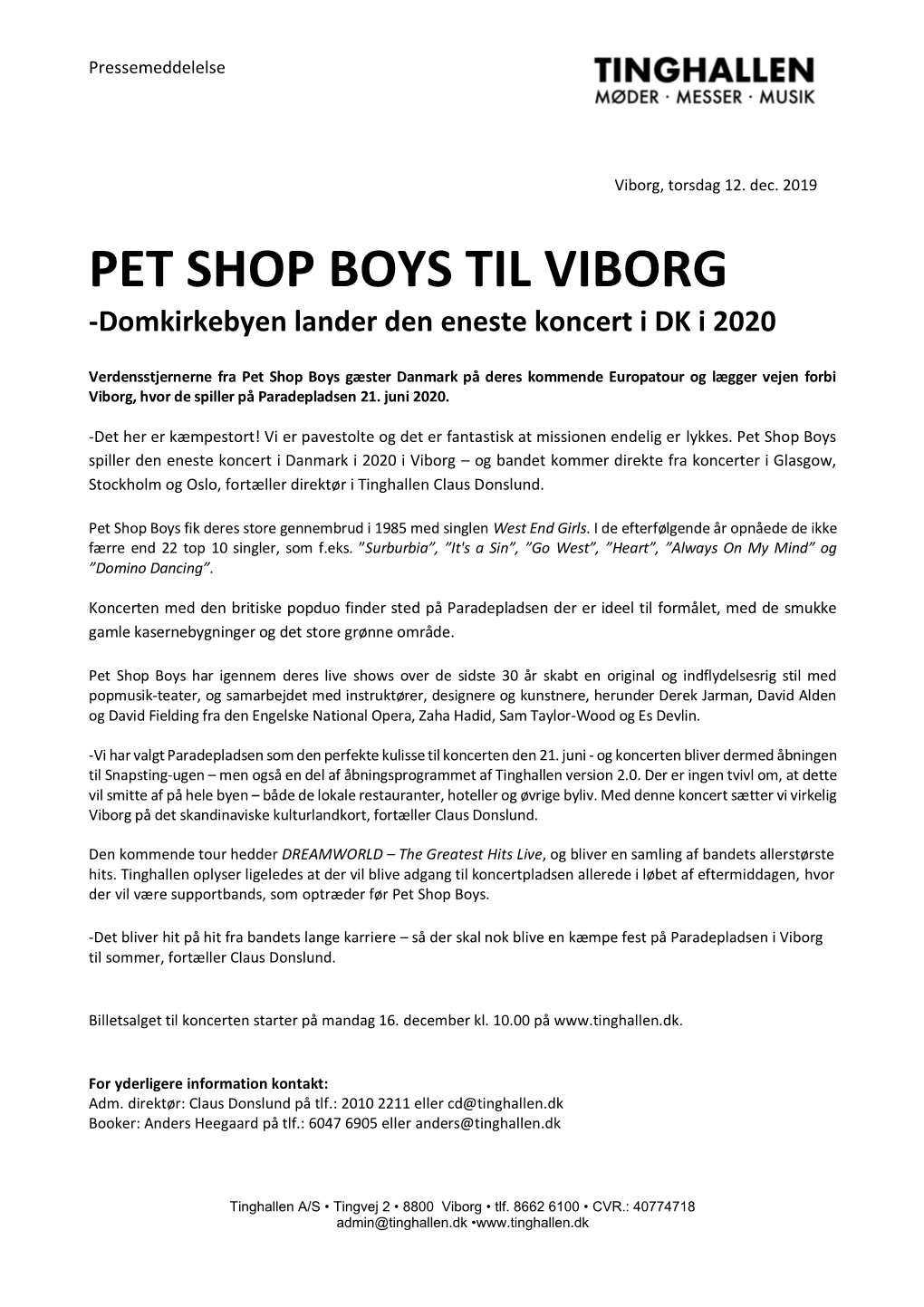 PET SHOP BOYS TIL VIBORG -Domkirkebyen Lander Den Eneste Koncert I DK I 2020