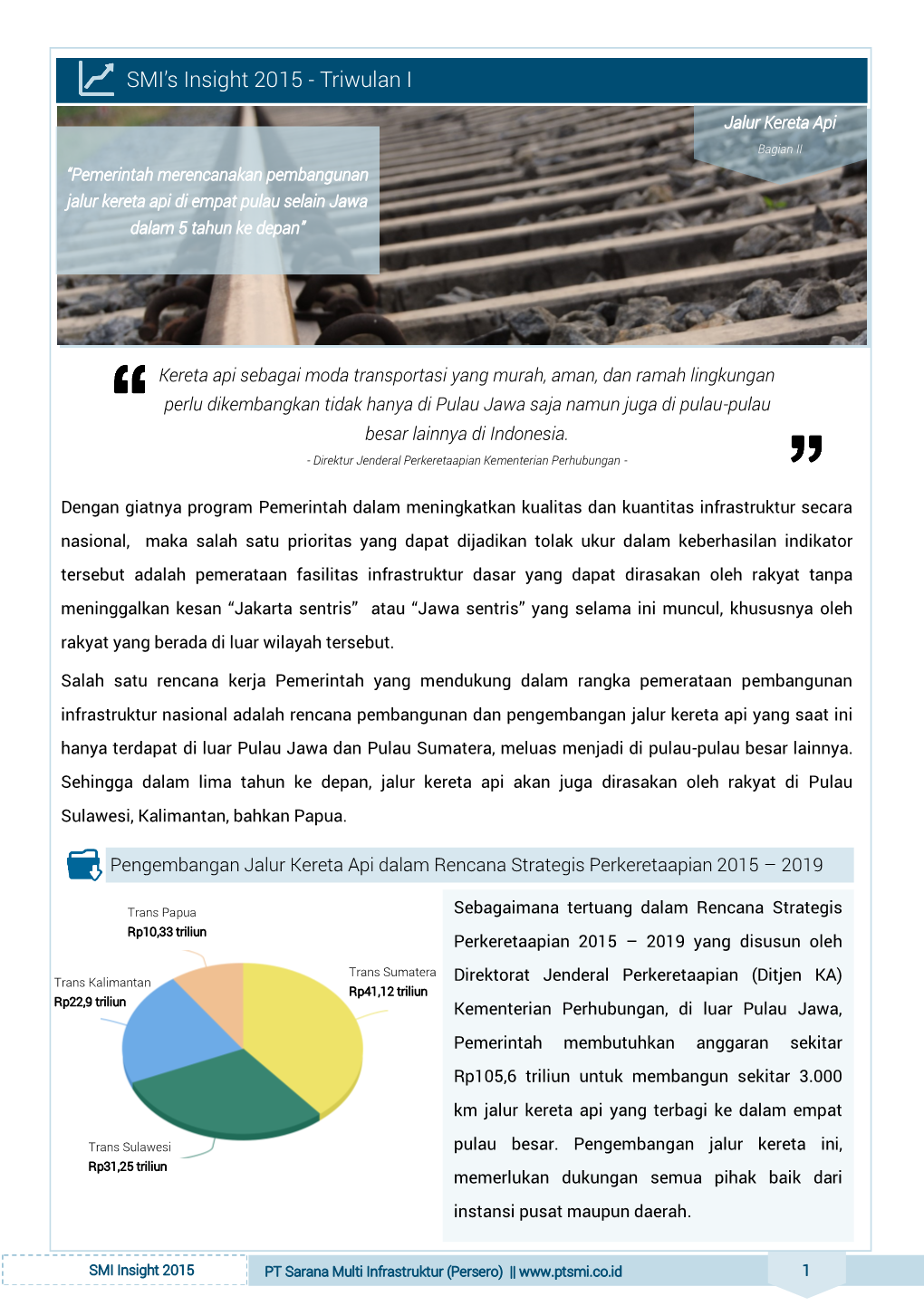 Jalur Kereta Api Bagian II “Pemerintah Merencanakan Pembangunan Jalur Kereta Api Di Empat Pulau Selain Jawa Dalam 5 Tahun Ke Depan”