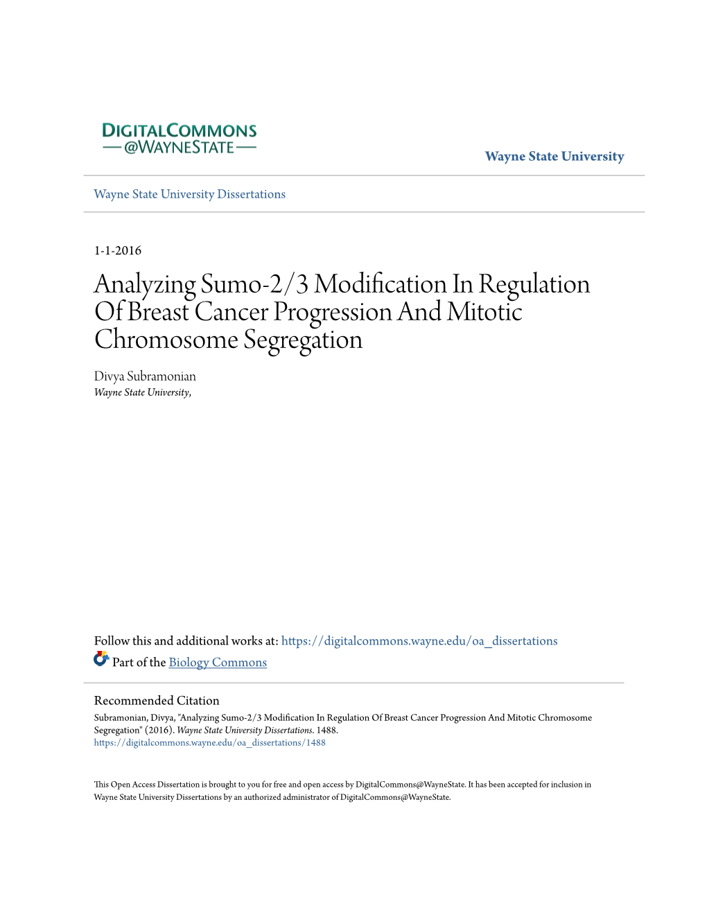 Analyzing Sumo-2/3 Modification in Regulation of Breast Cancer Progression and Mitotic Chromosome Segregation Divya Subramonian Wayne State University