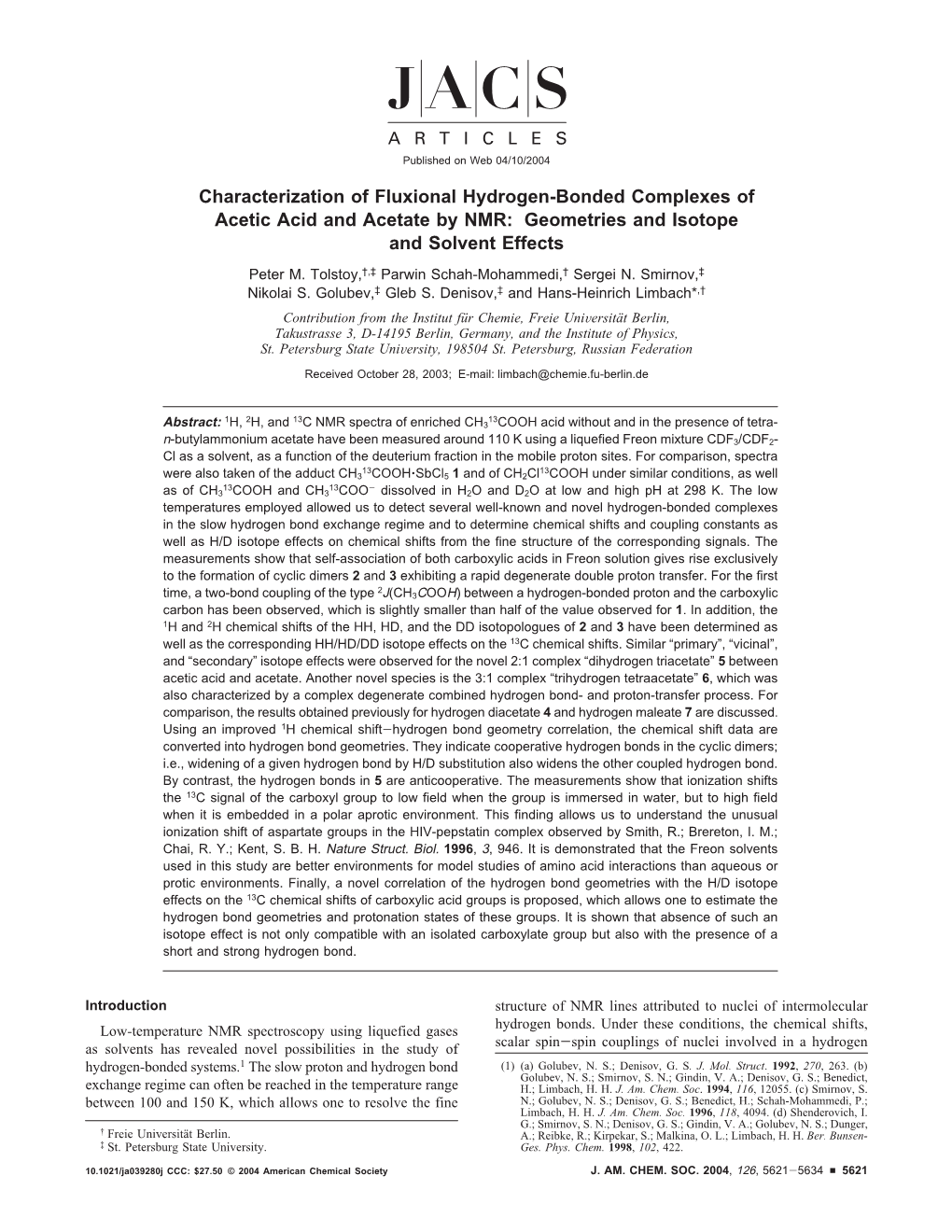 Characterization of Fluxional Hydrogen-Bonded Complexes of Acetic Acid and Acetate by NMR: Geometries and Isotope and Solvent Effects Peter M