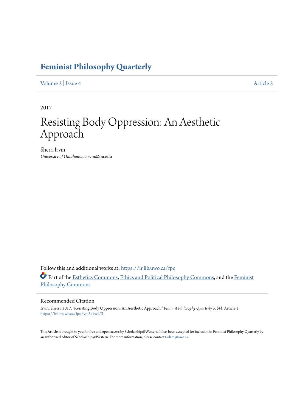 Resisting Body Oppression: an Aesthetic Approach Sherri Irvin University of Oklahoma, Sirvin@Ou.Edu