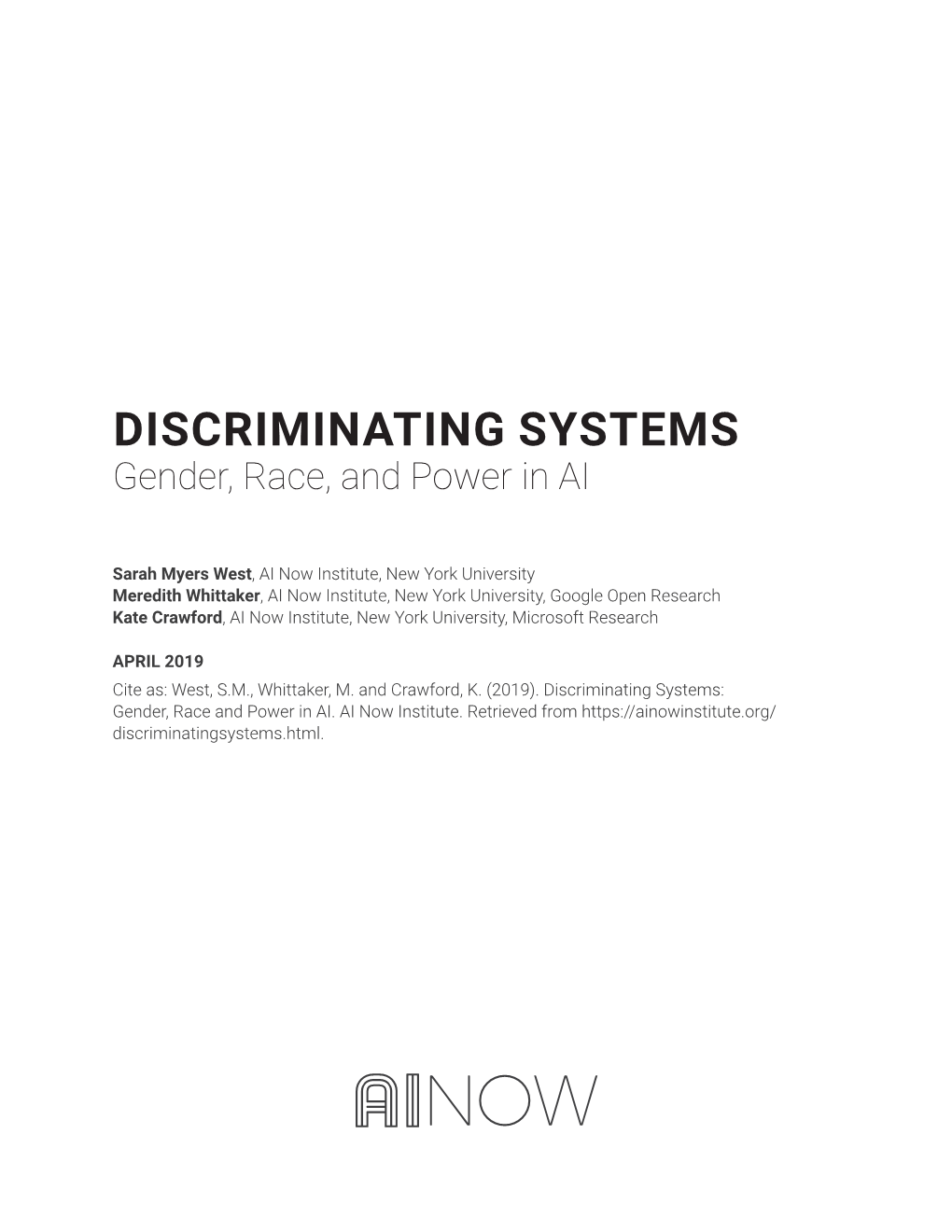DISCRIMINATING SYSTEMS Gender, Race, and Power in AI