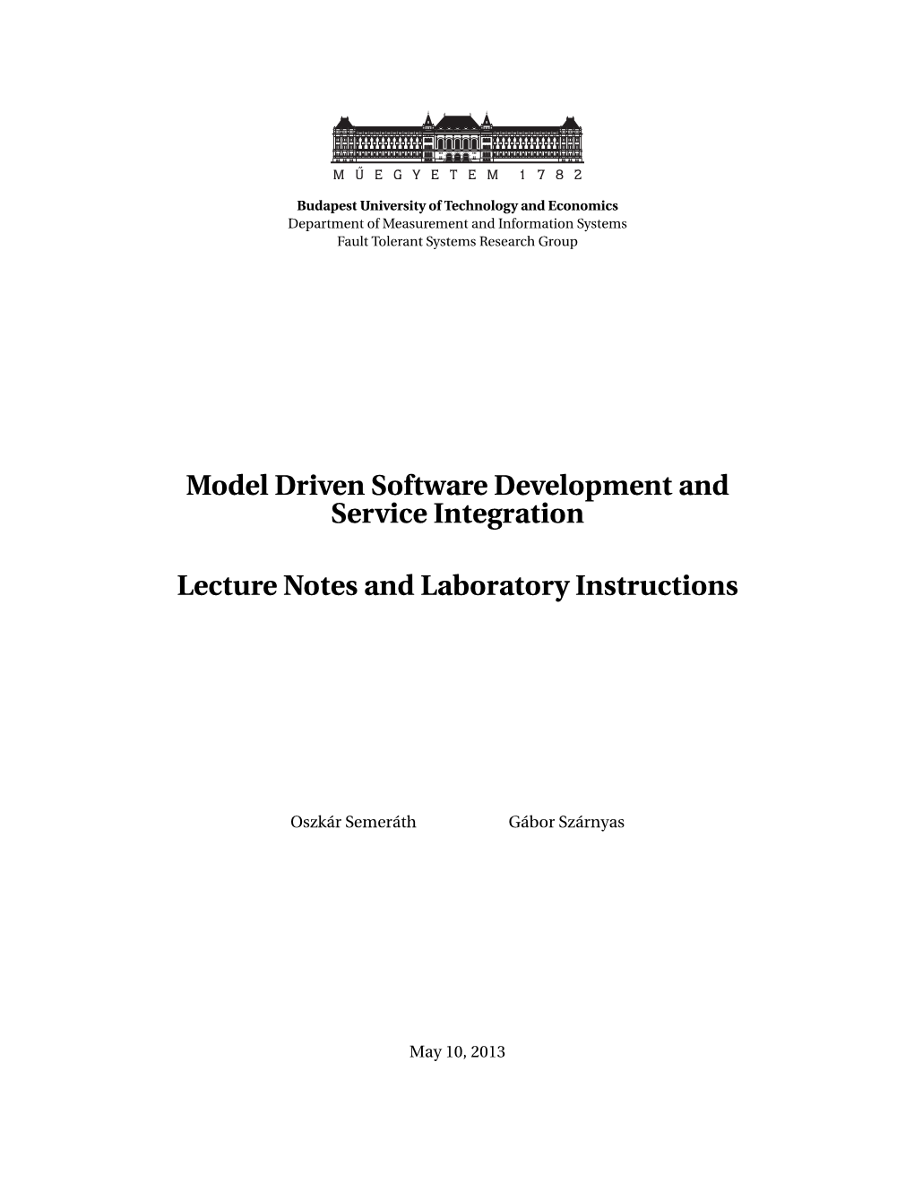 Model Driven Software Development and Service Integration Lecture