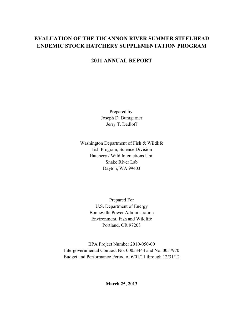 Evaluation of the Tucannon River Summer Steelhead Endemic Stock Hatchery Supplementation Program