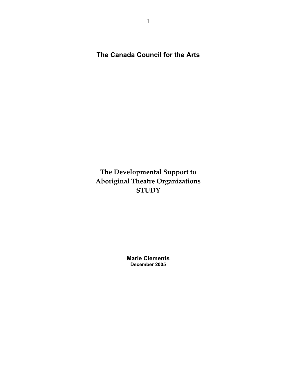 The Canada Council for the Arts the Developmental Support To