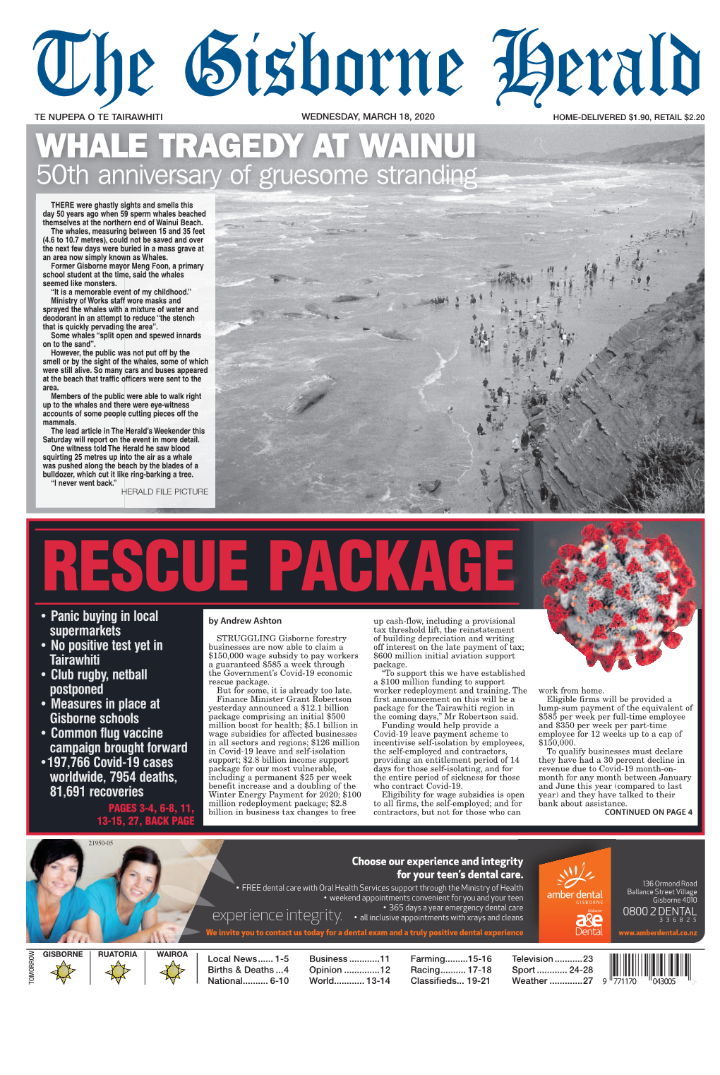 WEDNESDAY, MARCH 18, 2020 HOME-DELIVERED $1.90, RETAIL $2.20 WHALE TRAGEDY at WAINUI 50Th Anniversary of Gruesome Stranding