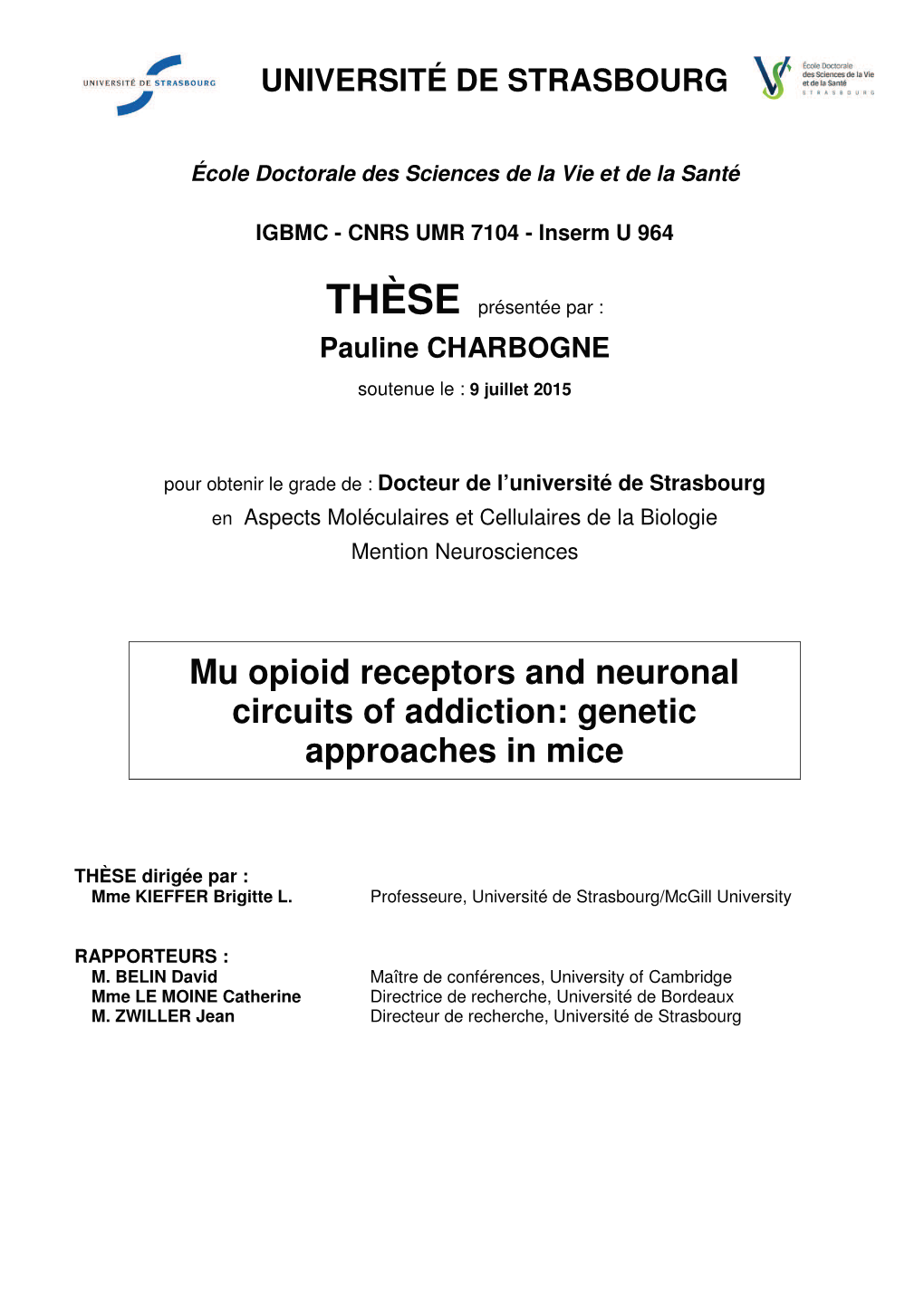 Mu Opioid Receptors and Neuronal Circuits of Addiction: Genetic Approaches in Mice