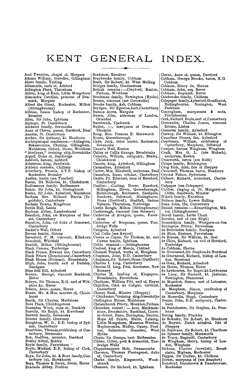 Acol Twenties, Chapel Of, Margate Adams William, Traveller, Gillingham Akars Family, Yalding Albernarie, Earls Of, Ashford Aldin