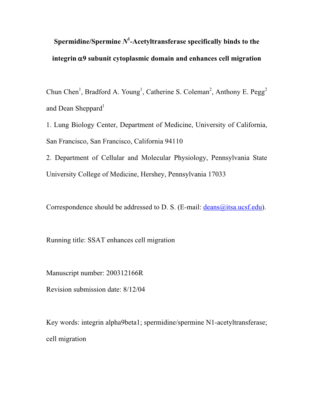 Spermidine/Spermine N1-Acetyltransferase Specifically Binds to The