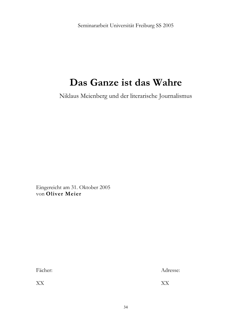 Und Sie Braucht Einen Schmutzigen, Komplexen Journalismus