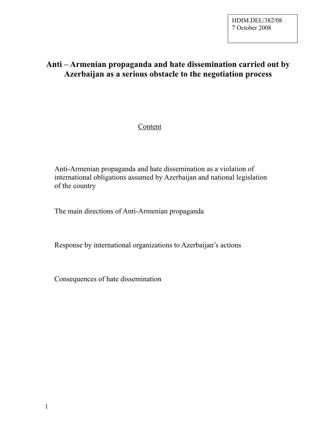 Anti – Armenian Propaganda and Hate Dissemination Carried out by Azerbaijan As a Serious Obstacle to the Negotiation Process