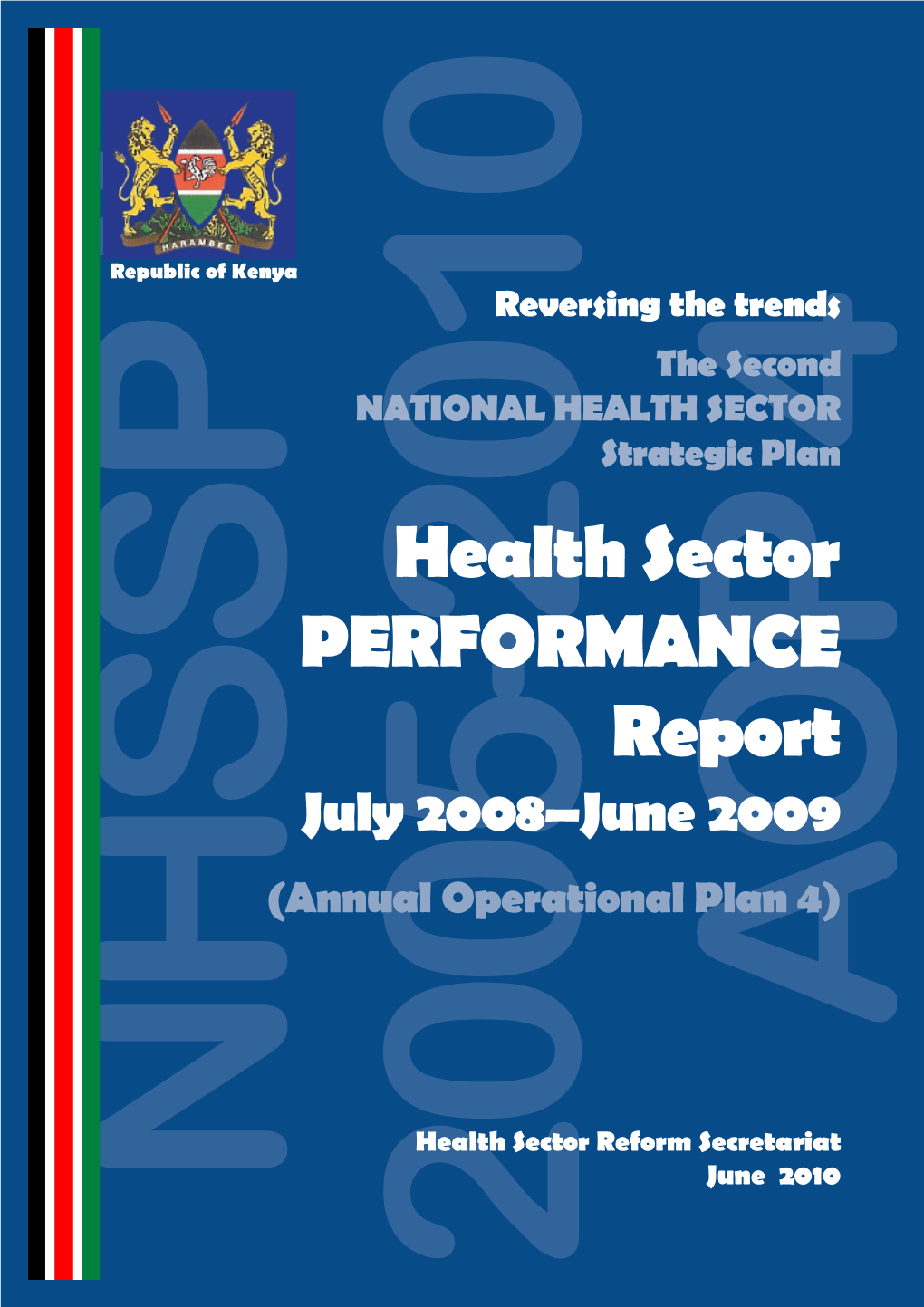 Health Sector PERFORMANCE Report July 2008–June 2009 (Annual Operational Plan 4)