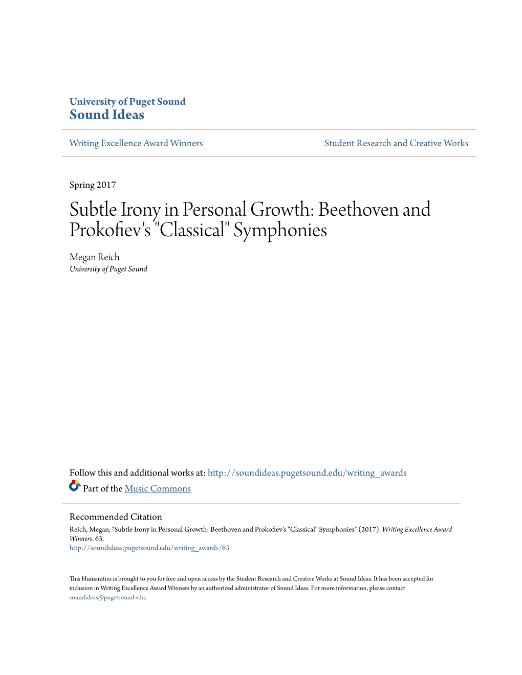 Subtle Irony in Personal Growth: Beethoven and Prokofiev's "Classical" Symphonies Megan Reich University of Puget Sound