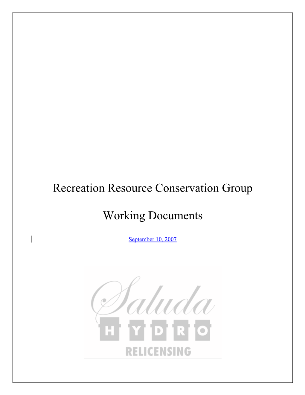 Recreation Resource Conservation Group Working Documents