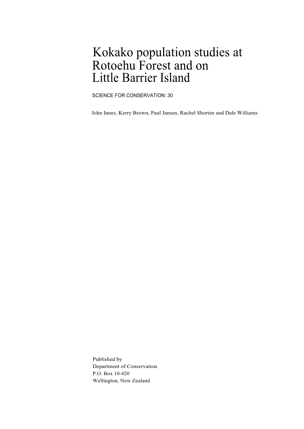 Kokako Population Studies at Rotoehu Forest and on Little Barrier Island