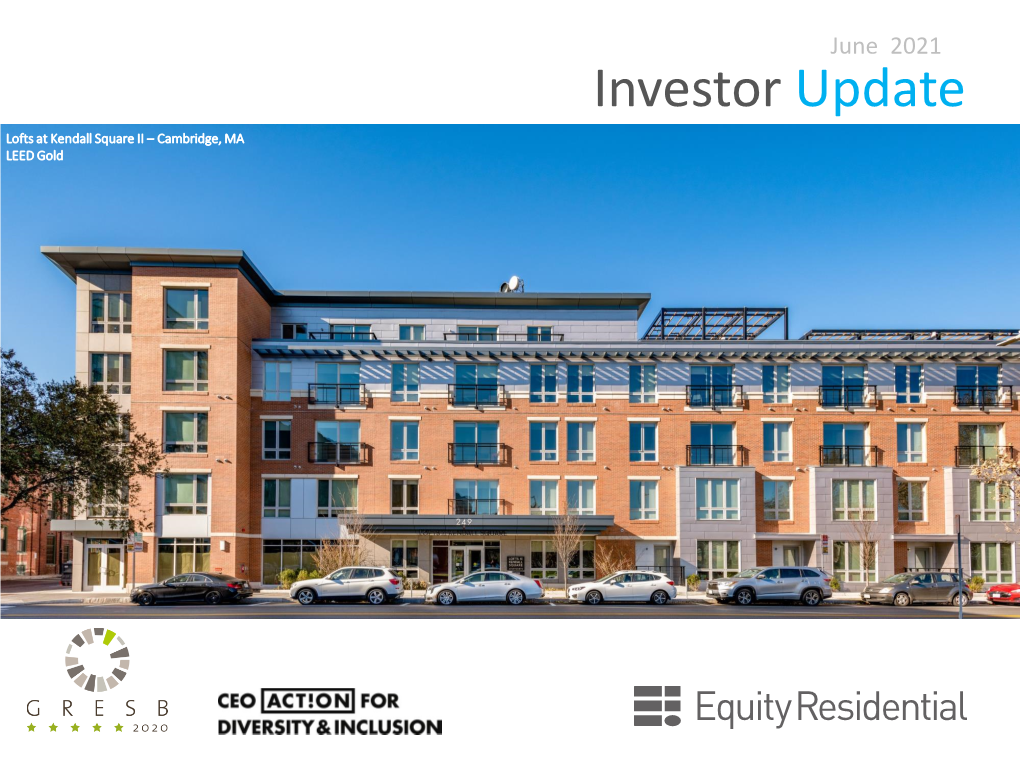 Investor Update Lofts at Kendall Square II – Cambridge, MA LEED Gold Executive Summary