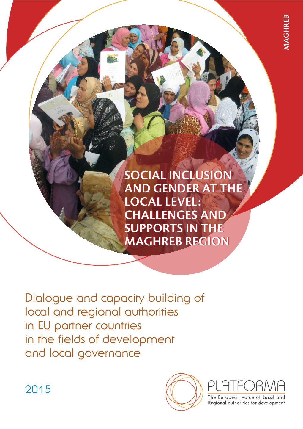 Social Inclusion and Gender at the Local Level: Challenges and Supports in the Maghreb Region