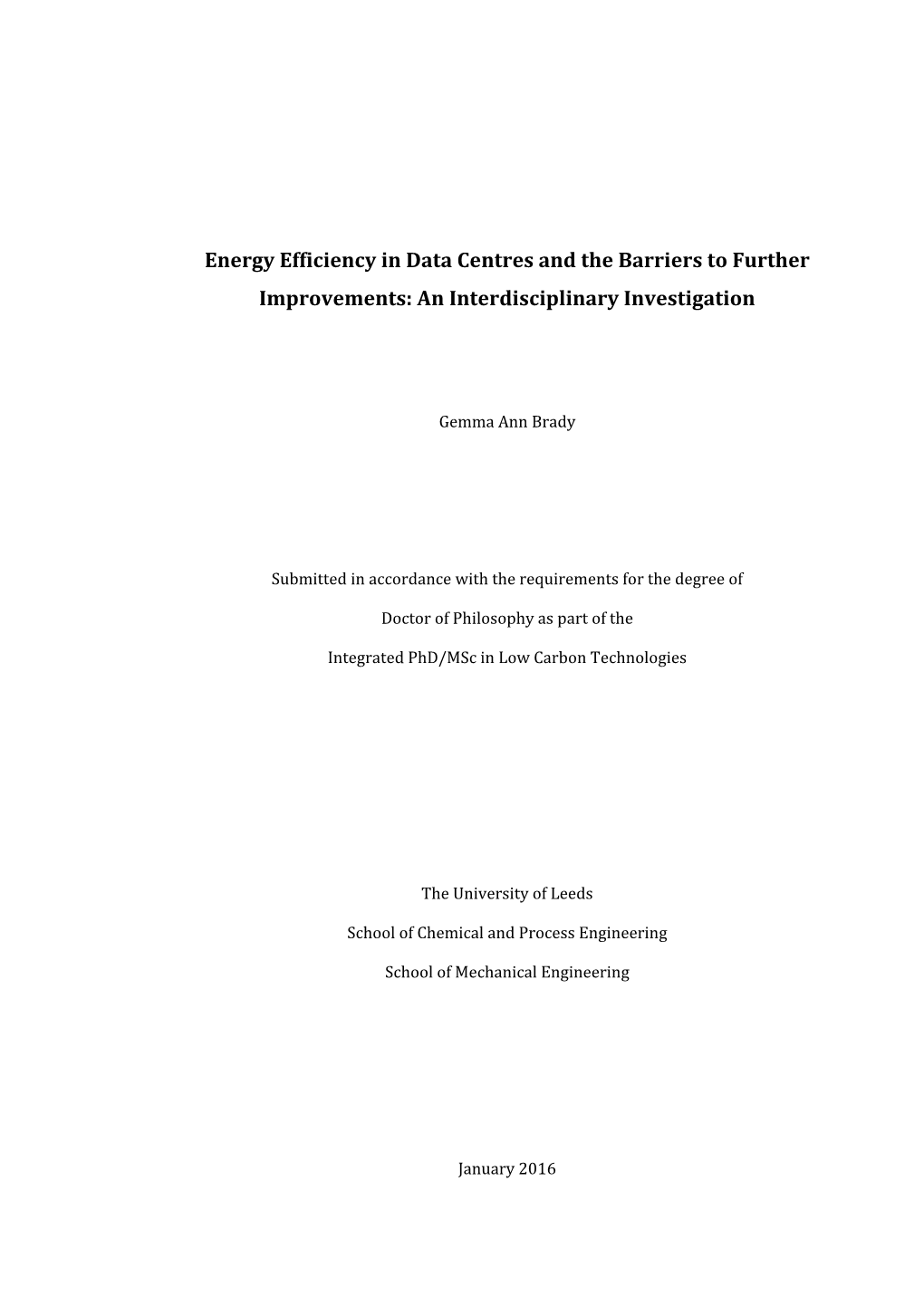 Energy Efficiency in Data Centres and the Barriers to Further Improvements: an Interdisciplinary Investigation