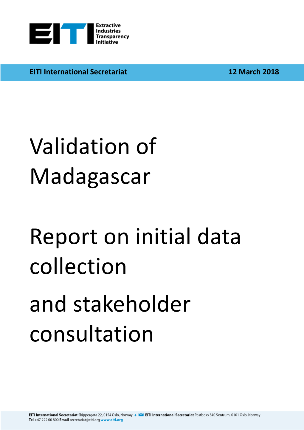 Madagascar 2017 Validation Initial Assessment