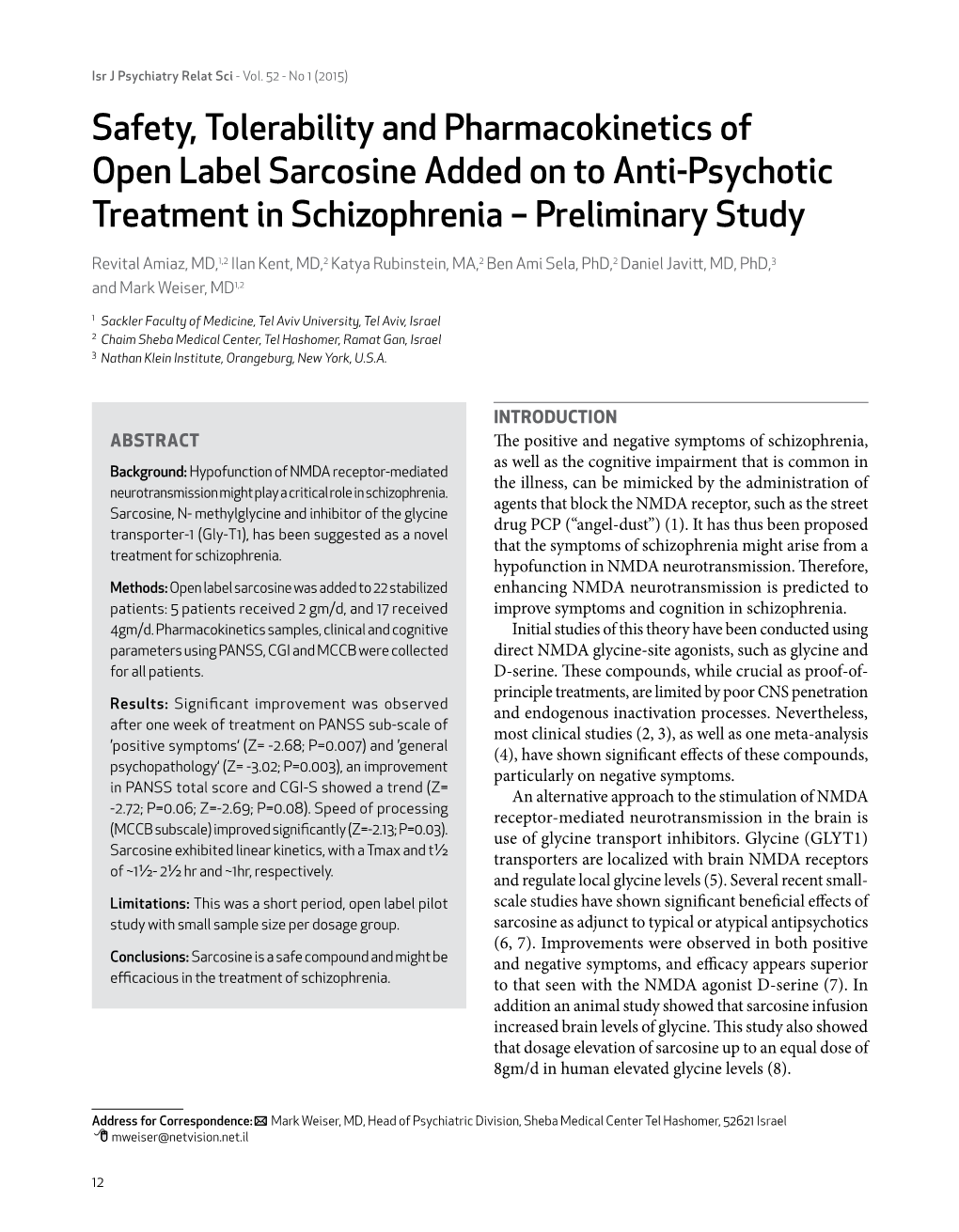 Safety, Tolerability and Pharmacokinetics of Open Label Sarcosine Added on to Anti-Psychotic Treatment in Schizophrenia – Preliminary Study