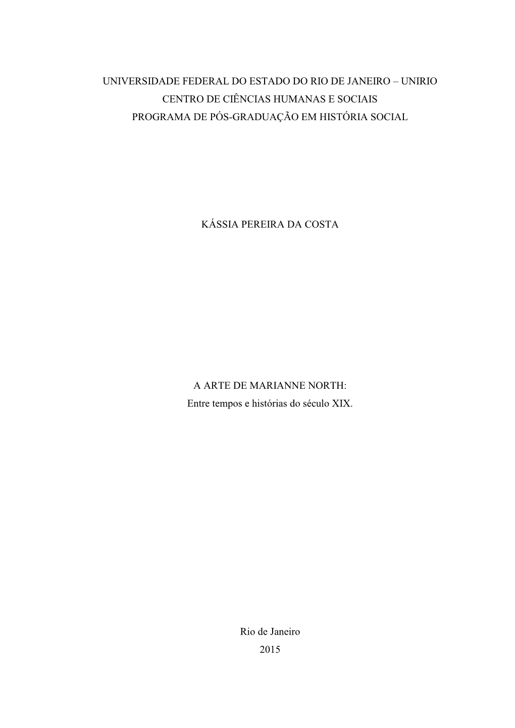 Universidade Federal Do Estado Do Rio De Janeiro – Unirio Centro De Ciências Humanas E Sociais Programa De Pós-Graduação Em História Social