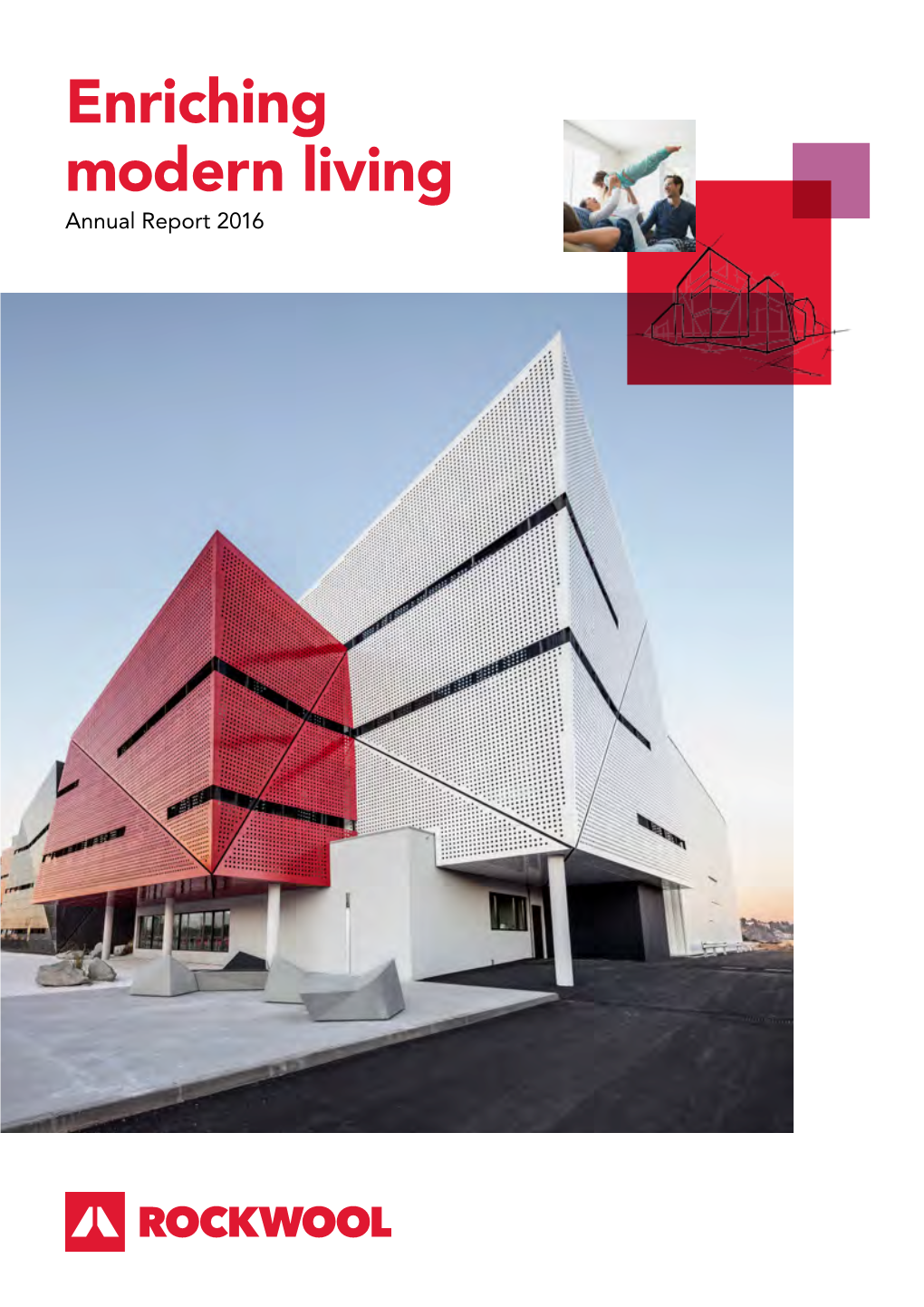 Enriching Modern Living Annual Report 2016 Overview Enriching Modern Living Overview