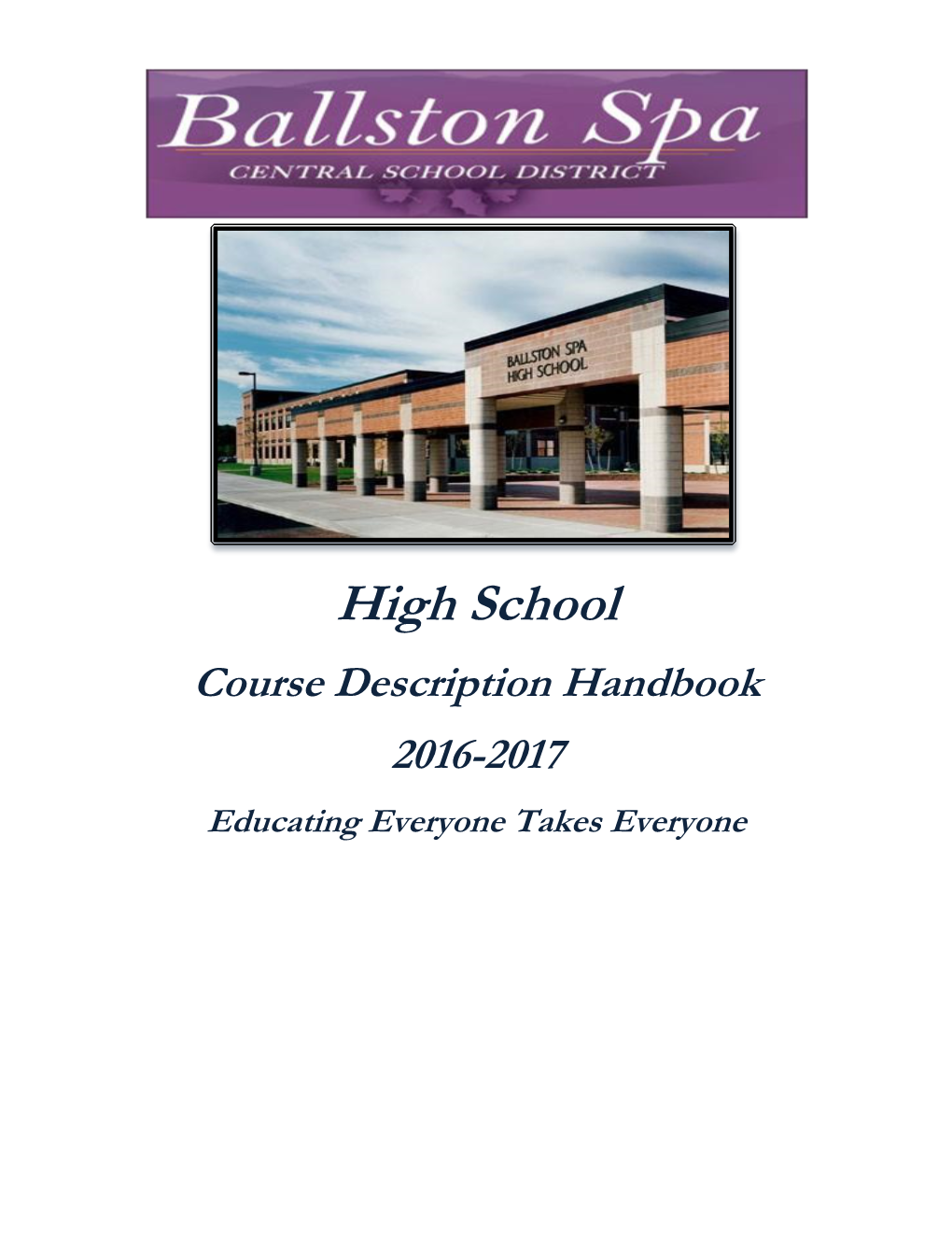 High School Course Description Handbook 2016-2017 Educating Everyone Takes Everyone