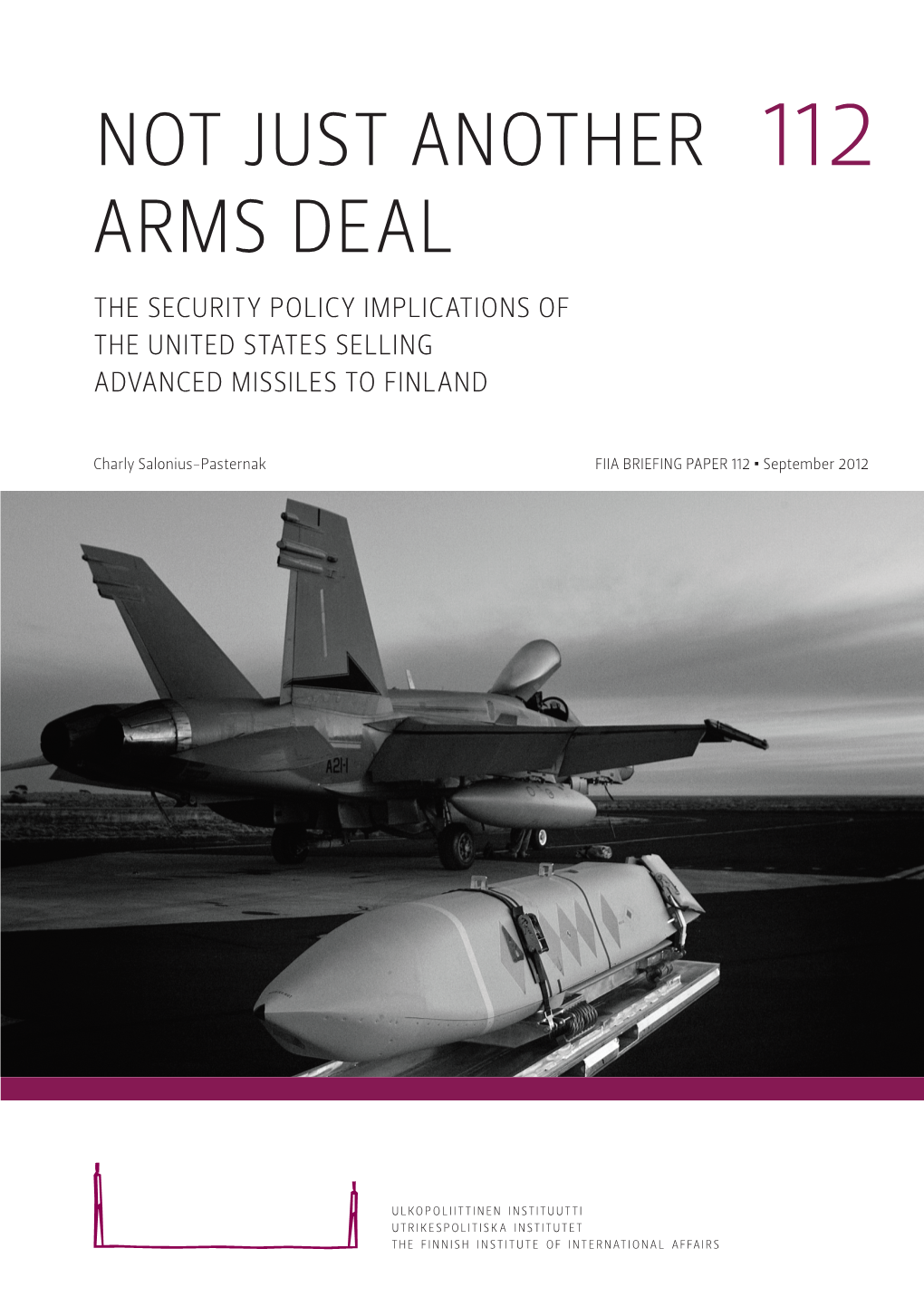 The Security Policy Implications of the United States Selling Advanced Missiles to Finland