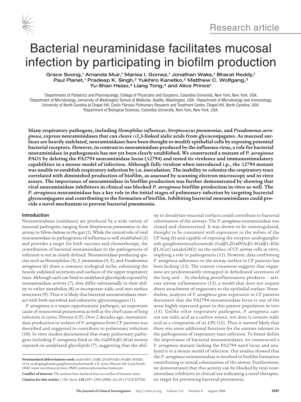 Bacterial Neuraminidase Facilitates Mucosal Infection by Participating in Biofilm Production Grace Soong,1 Amanda Muir,1 Marisa I