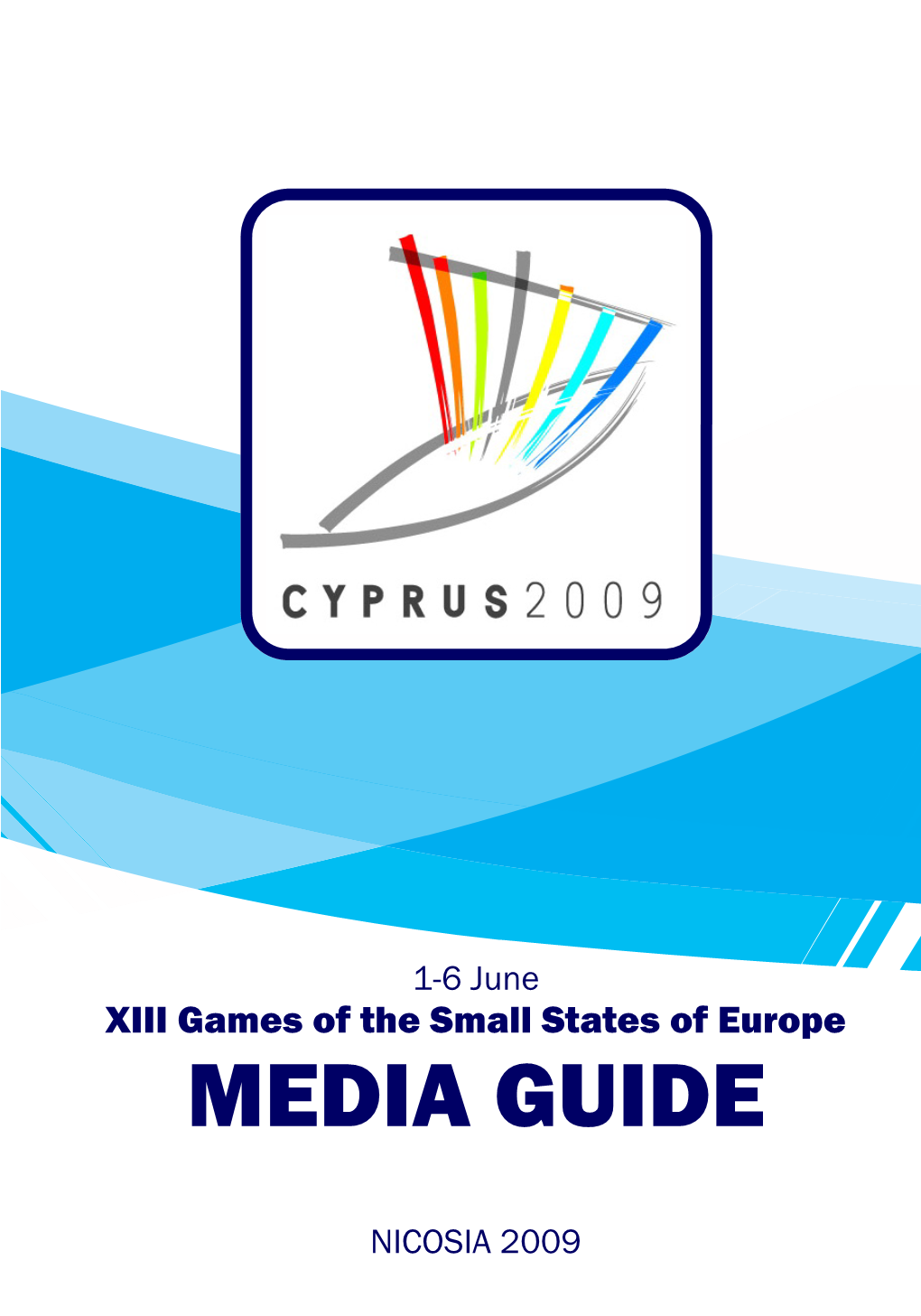 XIII Games of the Small States of Europe MEDIA GUIDE