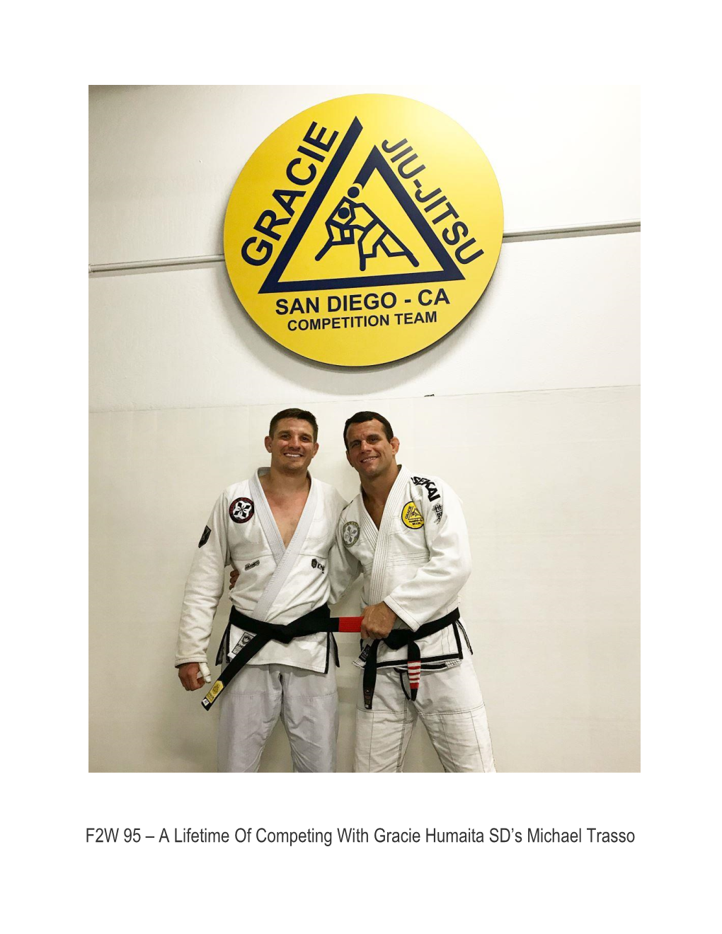 F2W 95 – a Lifetime of Competing with Gracie Humaita SD's Michael
