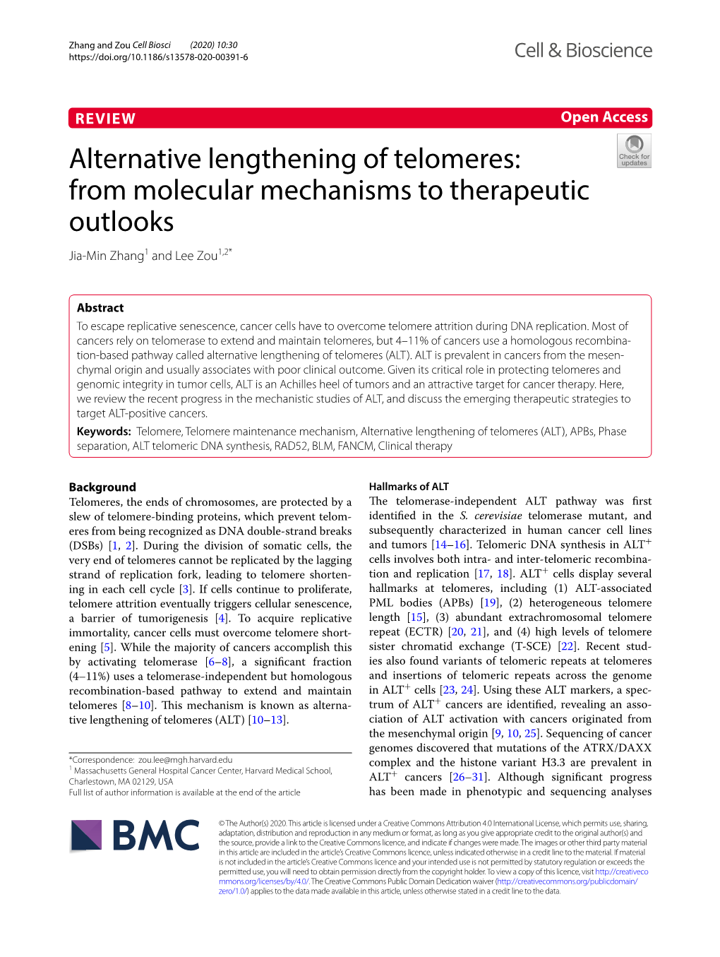 Alternative Lengthening of Telomeres: from Molecular Mechanisms to Therapeutic Outlooks Jia‑Min Zhang1 and Lee Zou1,2*