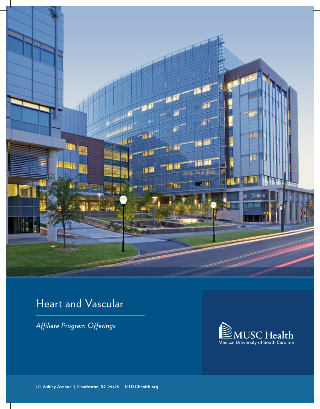 MUSC Health Affiliations Formal Heart and Vascular Service Offerings